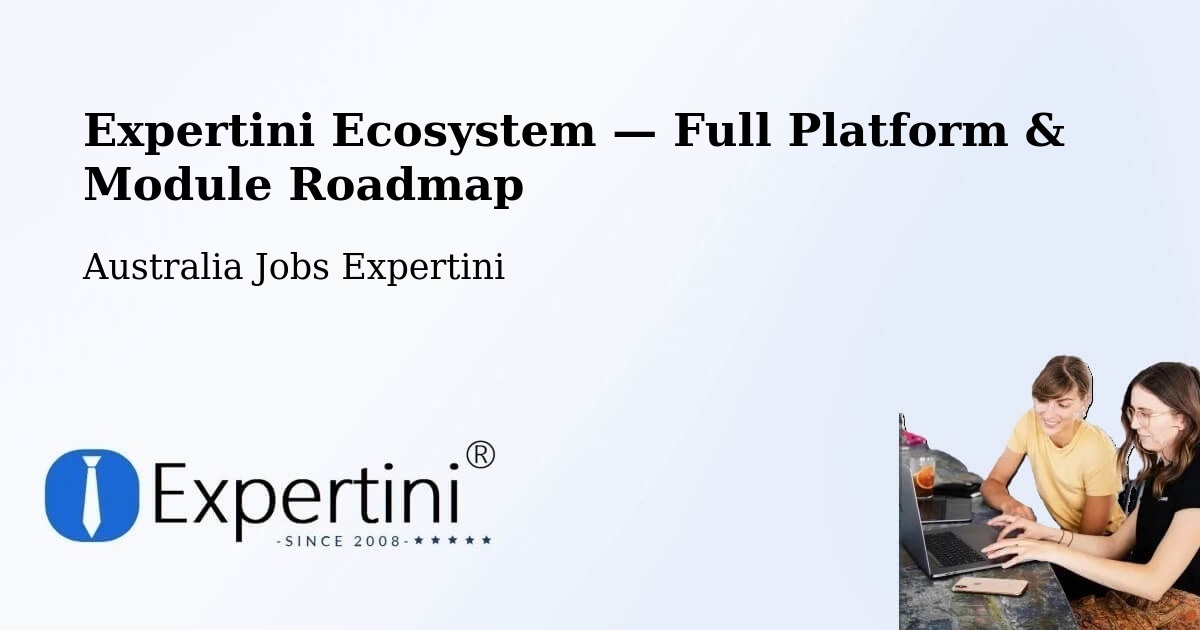 Expertini Ecosystem — Full Platform & Module Roadmap – Trinity Beach